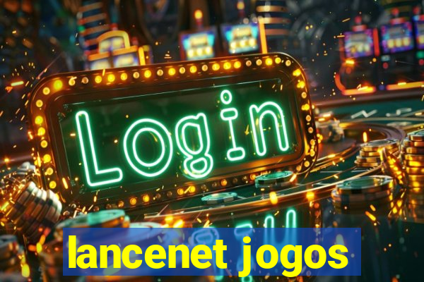 lancenet jogos